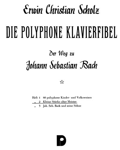  Die Polyphone Klavierfibel Band 2 by Erwin Christian Scholz